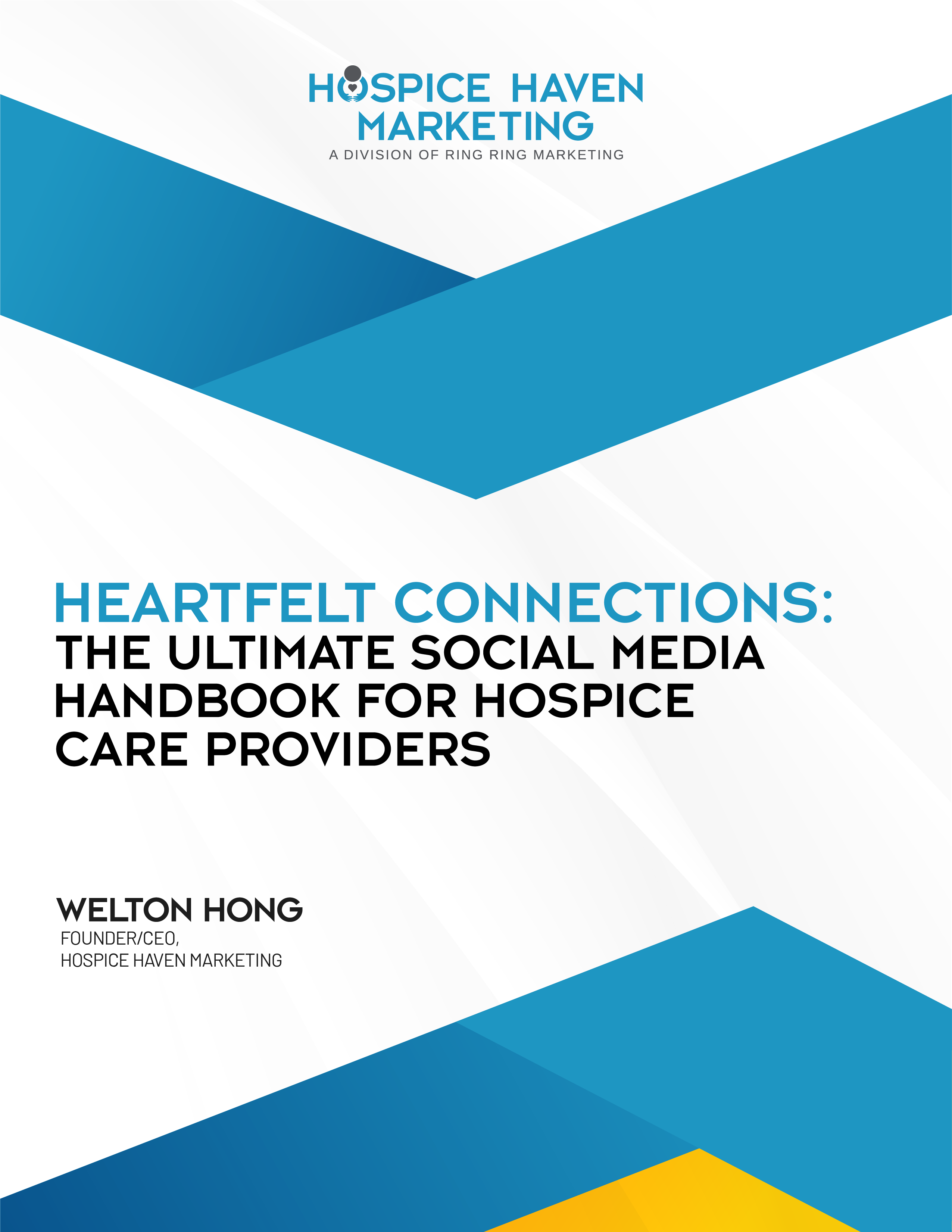 Heartfelt Connections: The Ultimate Social Media Handbook for Hospice Care Providers