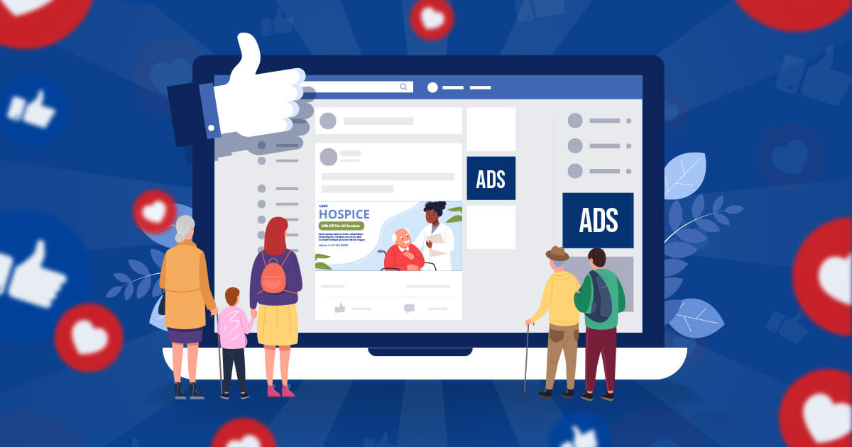 Navigating Facebook Ads for Hospice Marketing: Your Essential Guide